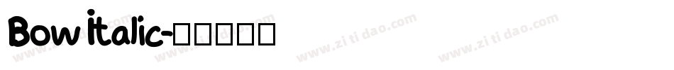 Bow Italic字体转换